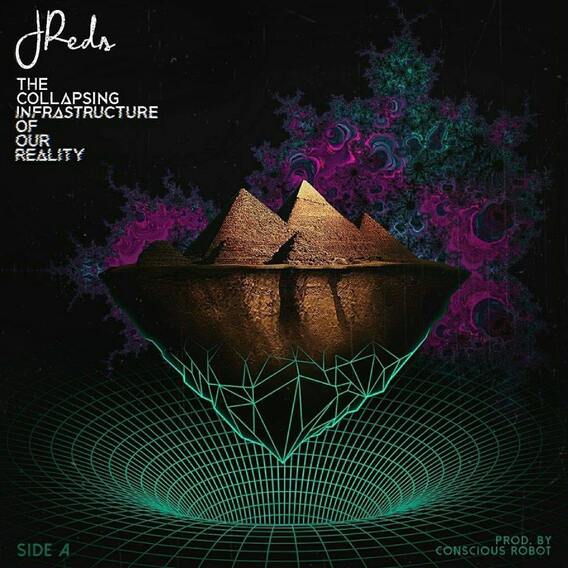 J-Reds & Conscious Robot - The Collapsing Infrastructure of Our Reality Album Cover Art